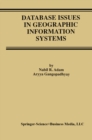 Image for Database Issues in Geographic Information Systems