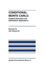 Image for Conditional Monte Carlo: Gradient Estimation and Optimization Applications