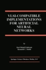 Image for VLSI - Compatible Implementations for Artificial Neural Networks : SECS382