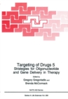 Image for Targeting of Drugs 5: Strategies for Oligonucleotide and Gene Delivery in Therapy
