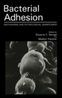 Image for Bacterial Adhesion: Mechanisms and Physiological Significance