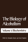 Image for Biology of Alcoholism: Volume 1: Biochemistry