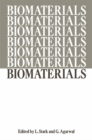 Image for Biomaterials: Proceedings of a Workshop on the Status of Research and Training in Biomaterials held at the University of Illinois at the Medical Center and at the Chicago Circle, April 5-6, 1968
