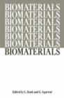 Image for Biomaterials : Proceedings of a Workshop on the Status of Research and Training in Biomaterials held at the University of Illinois at the Medical Center and at the Chicago Circle, April 5-6, 1968