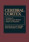 Image for Cerebral Cortex : Normal and Altered States of Function