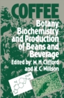 Image for Coffee: Botany, Biochemistry and Production of Beans and Beverage
