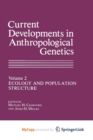 Image for Current Developments in Anthropological Genetics