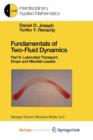 Image for Fundamentals of Two-Fluid Dynamics : Part II: Lubricated Transport, Drops and Miscible Liquids