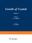 Image for ???? ?????????? / Rost Kristallov / Growth of Crystals : Volume 12