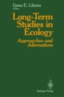 Image for Long-Term Studies in Ecology: Approaches and Alternatives
