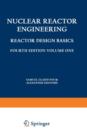 Image for Nuclear Reactor Engineering : Reactor Design Basics / Reactor Systems Engineering