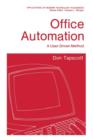 Image for Office Automation : A User-Driven Method