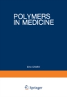 Image for Polymers in Medicine: Biomedical and Pharmacological Applications : v.23