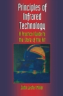 Image for Principles of Infrared Technology: A Practical Guide to the State of the Art