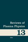 Image for Reviews of Plasma Physics : Volume 13