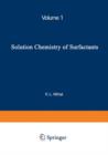 Image for Solution Chemistry of Surfactants : Volume 1
