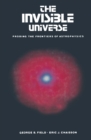 Image for Invisible Universe: Probing the Frontiers of Astrophysics.