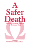 Image for Safer Death: Multidisciplinary Aspects of Terminal Care