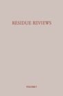 Image for Residue Reviews/Ruckstands-Berichte: Residues of Pesticides and Other Foreign Chemicals in Foods and Feeds/Ruckstande von Pesticiden und Anderen Fremdstoffen in Nahrungs- und Futtermitteln