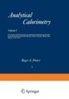 Image for Analytical Calorimetry : Proceedings of the Symposium on Analytical Calorimetry at the meeting of the American Chemical Society, held in Chicago, Illinois, September 13-18, 1970