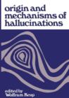 Image for Origin and Mechanisms of Hallucinations