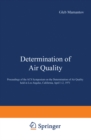 Image for Determination of Air Quality: Proceedings of the ACS Symposium on Determination of Air Quality held in Los Angeles, California, April 1-2, 1971
