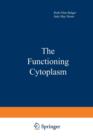 Image for The Functioning Cytoplasm