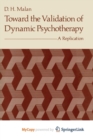 Image for Toward the Validation of Dynamic Psychotherapy : A Replication