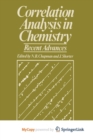 Image for Correlation Analysis in Chemistry : Recent Advances