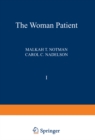 Image for Woman Patient: Medical and Psychological Interfaces. Volume 1: Sexual and Reproductive Aspects of Women&#39;s Health Care