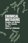 Image for Chemical Mutagens: Principles and Methods for Their Detection Volume 1