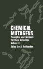Image for Chemical Mutagens: Principles and Methods for Their Detection Volume 3