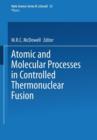 Image for Atomic and Molecular Processes in Controlled Thermonuclear Fusion