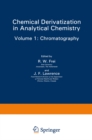Image for Chemical Derivatization in Analytical Chemistry: Chromatography