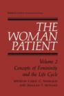 Image for The Woman Patient : Concepts of Femininity and the Life Cycle
