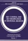 Image for Self-Control and Self-Modification of Emotional Behavior : v.7