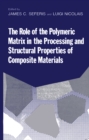 Image for Role of the Polymeric Matrix in the Processing and Structural Properties of Composite Materials