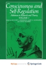 Image for Consciousness and Self-Regulation : Volume 3: Advances in Research and Theory