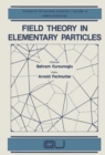 Image for Field Theory in Elementary Particles