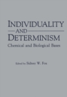 Image for Individuality and Determinism: Chemical and Biological Bases