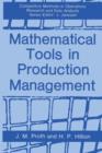 Image for Mathematical Tools in Production Management
