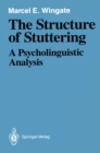 Image for Structure of Stuttering: A Psycholinguistic Analysis