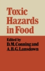 Image for Toxic Hazards in Food