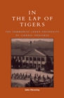 Image for In the Lap of Tigers: The Communist Labor University of Jiangxi Province