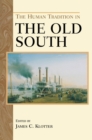 Image for The human tradition in the old South