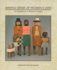 Image for Making Sense of Women&#39;s Lives: An Introduction to Women&#39;s Studies