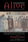 Image for Tradition Alive: On the Church and the Christian Life in Our Time