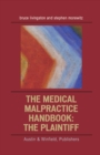 Image for The medical malpractice handbook: the plantiff [sic]