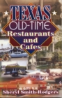 Image for Texas Old-Time Restaurants &amp; Cafes