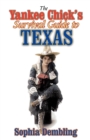 Image for The Yankee Chick&#39;s Survival Guide to Texas